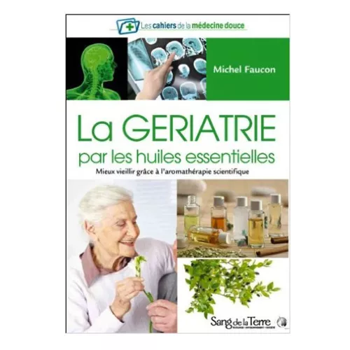 La gériatrie par les huiles essentielles