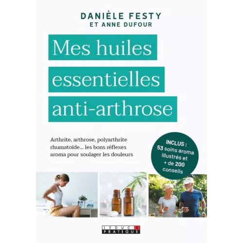 Mes Huiles Essentielles Anti-Arthrose