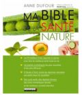 Ma Bible de la Santé nature